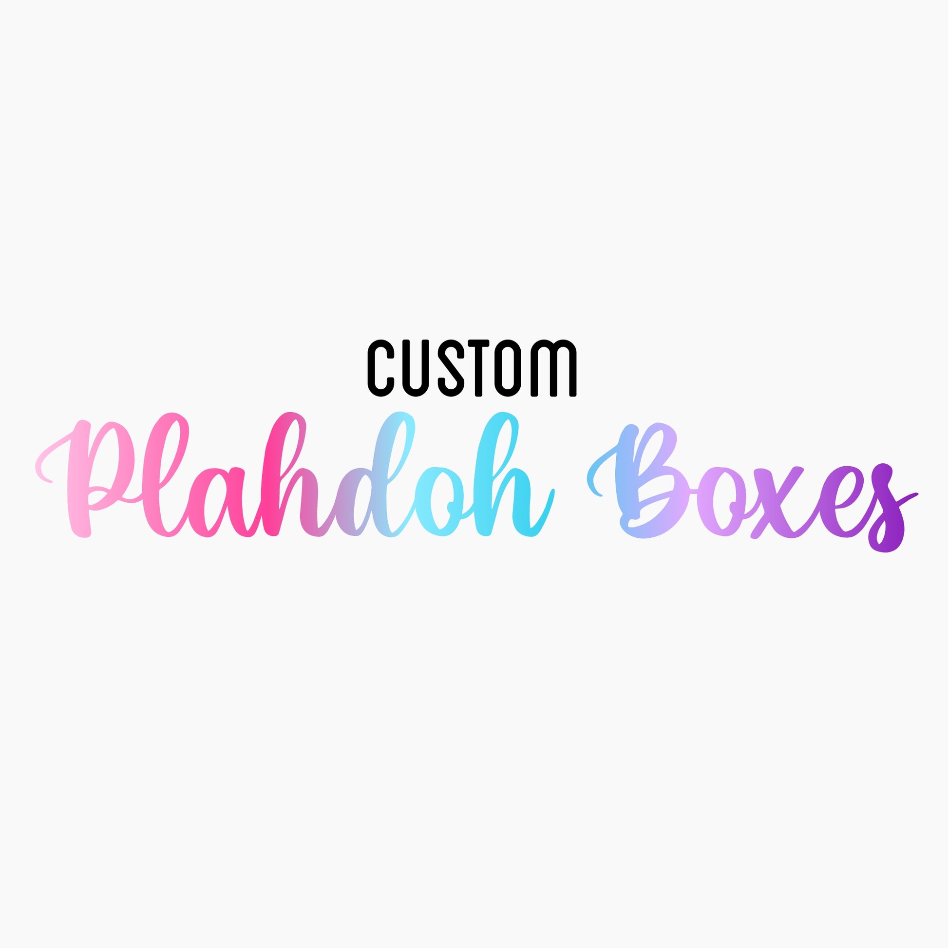 Custom Play Doh Boxes
