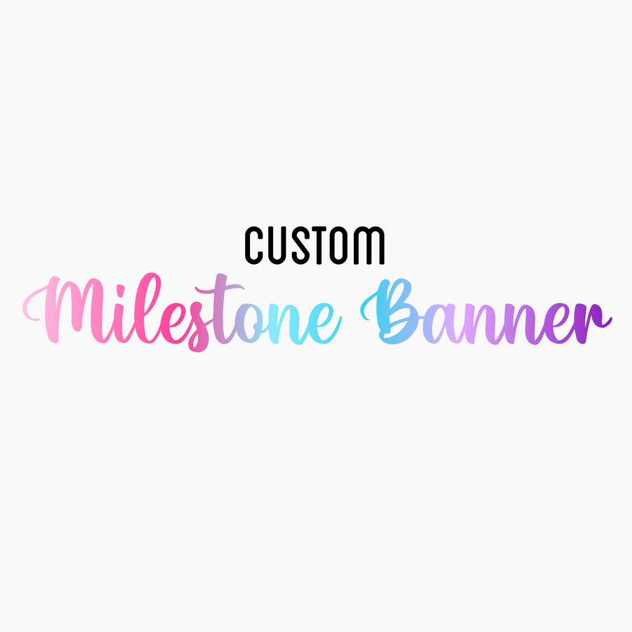 Custom Milestone Banner